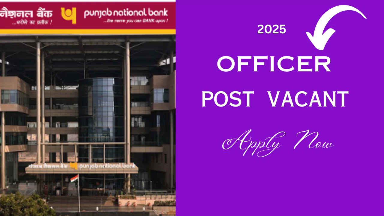 350 Officers vacant Post in Punjab National Bank :