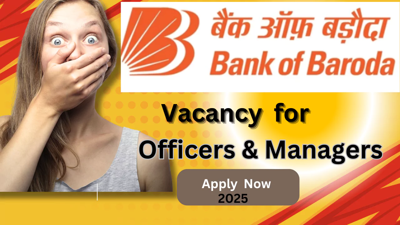 401 Officer and Manager required in Bank of Baroda